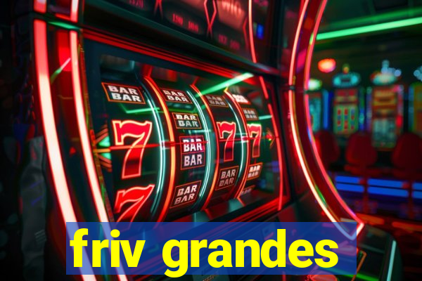 friv grandes